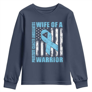 Wife Of A Warrior Prostate Cancer Awareness Youth Sweatshirt American Flag Blue Ribbon Graphic