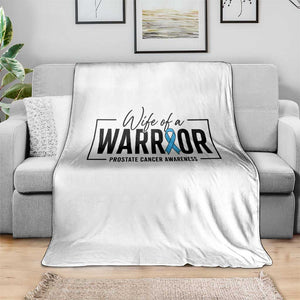 Wife Of A Warrior Prostate Cancer Awareness Throw Blanket Blue Ribbon Graphic