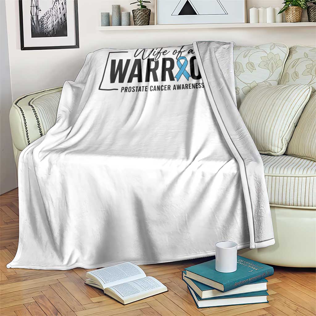 Wife Of A Warrior Prostate Cancer Awareness Throw Blanket Blue Ribbon Graphic