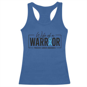 Wife Of A Warrior Prostate Cancer Awareness Racerback Tank Top Blue Ribbon Graphic