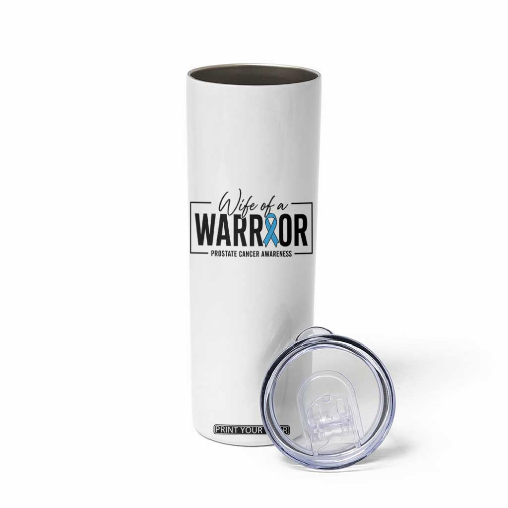 Wife Of A Warrior Prostate Cancer Awareness Skinny Tumbler Blue Ribbon Graphic