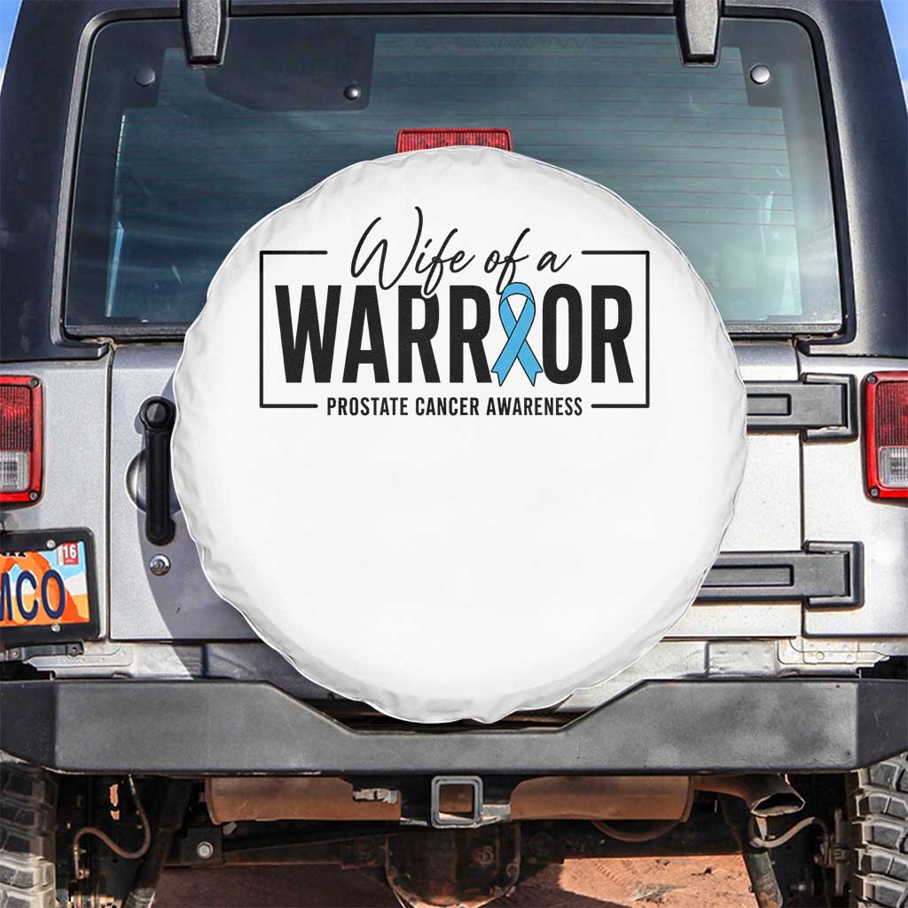 Wife Of A Warrior Prostate Cancer Awareness Spare Tire Cover Blue Ribbon Graphic TS10 No hole White Print Your Wear