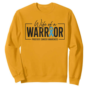 Wife Of A Warrior Prostate Cancer Awareness Sweatshirt Blue Ribbon Graphic