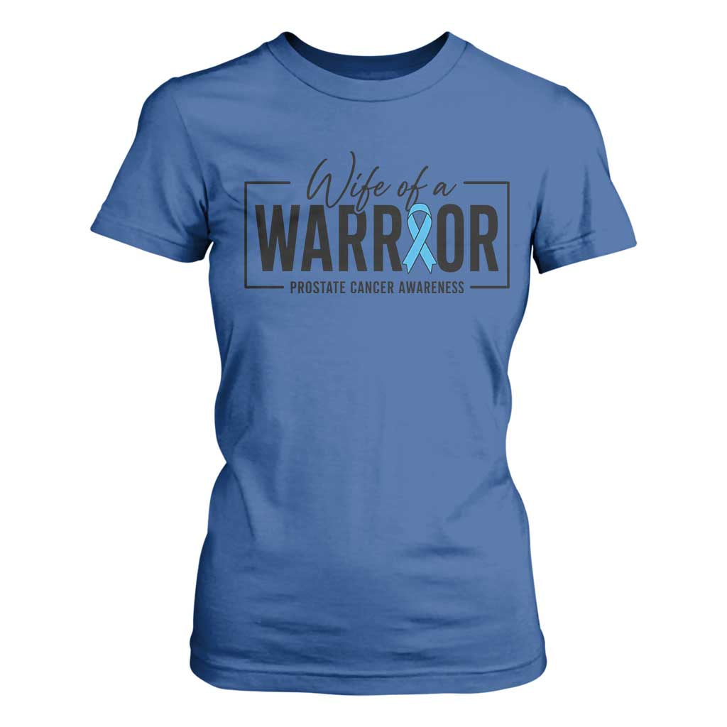 Wife Of A Warrior Prostate Cancer Awareness T Shirt For Women Blue Ribbon Graphic
