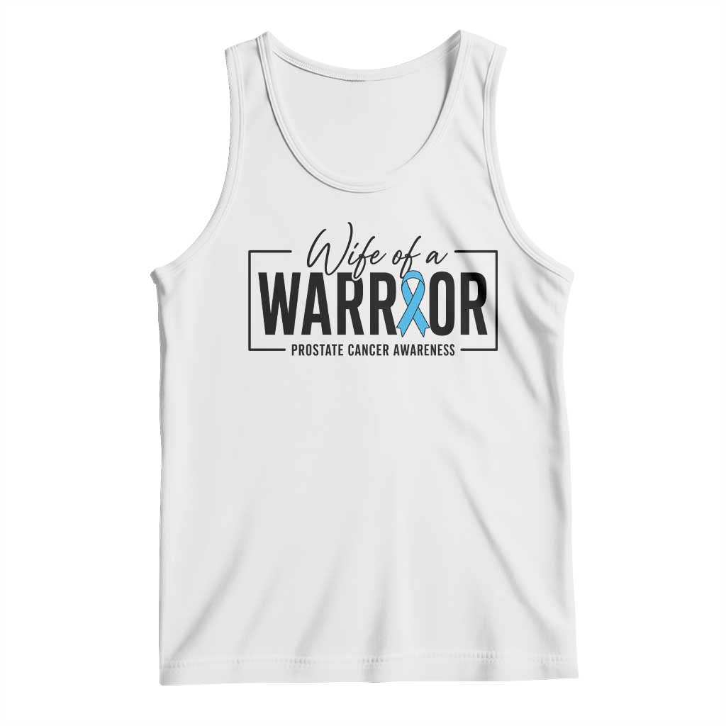 Wife Of A Warrior Prostate Cancer Awareness Tank Top Blue Ribbon Graphic TS10 White Print Your Wear