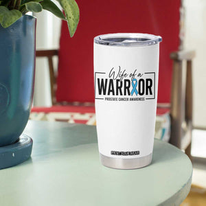 Wife Of A Warrior Prostate Cancer Awareness Tumbler Cup Blue Ribbon Graphic