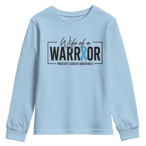 Wife Of A Warrior Prostate Cancer Awareness Youth Sweatshirt Blue Ribbon Graphic
