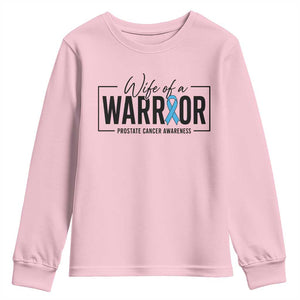 Wife Of A Warrior Prostate Cancer Awareness Youth Sweatshirt Blue Ribbon Graphic