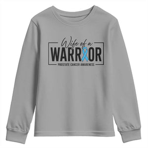 Wife Of A Warrior Prostate Cancer Awareness Youth Sweatshirt Blue Ribbon Graphic