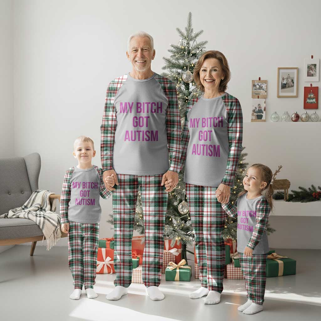 My Bitch Got Autism Plaid Pajama Set Funny Saying Meme