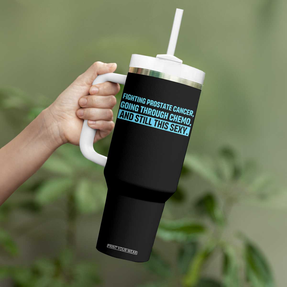 Funny Prostate Cancer Awareness Tumbler With Handle Going Through Chemo Still This Sexy