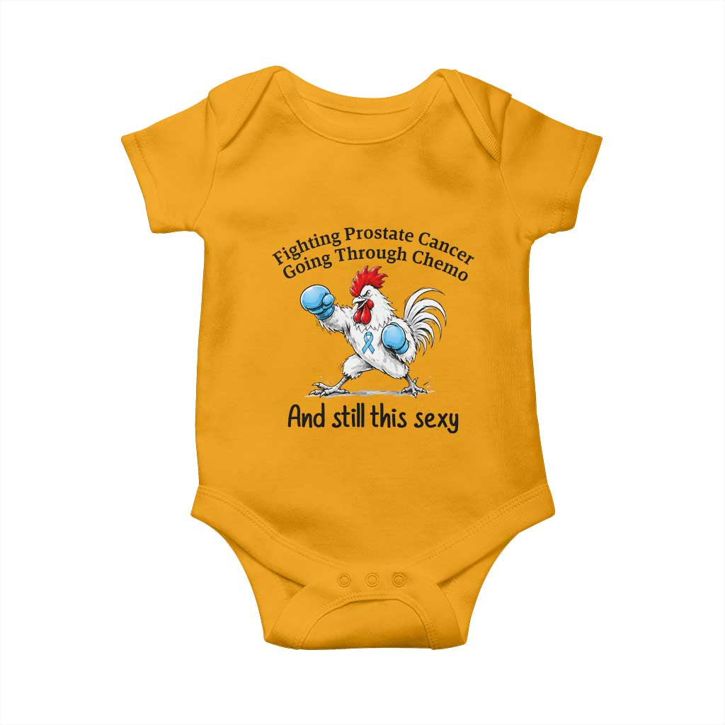 Funny Prostate Cancer Awareness Rooster Graphic Baby Onesie Going Through Chemo Still This Sexy