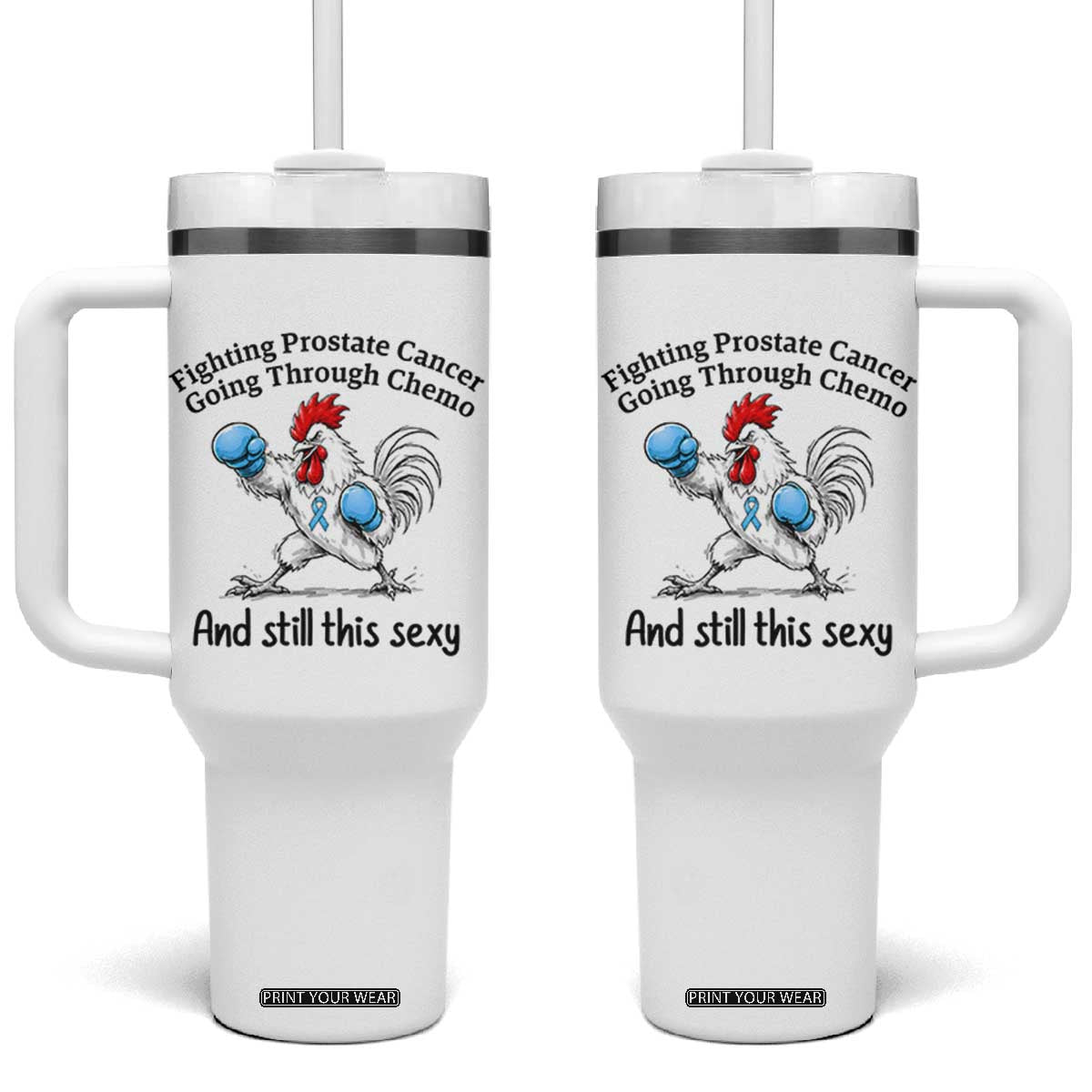 Funny Prostate Cancer Awareness Rooster Graphic Tumbler With Handle Going Through Chemo Still This Sexy