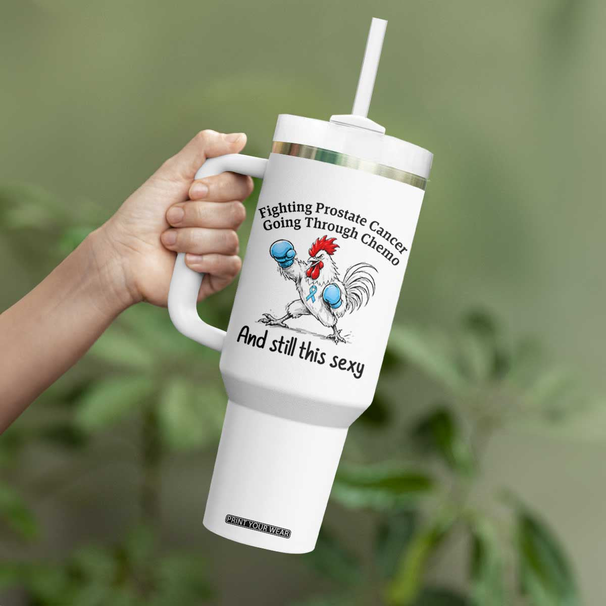 Funny Prostate Cancer Awareness Rooster Graphic Tumbler With Handle Going Through Chemo Still This Sexy