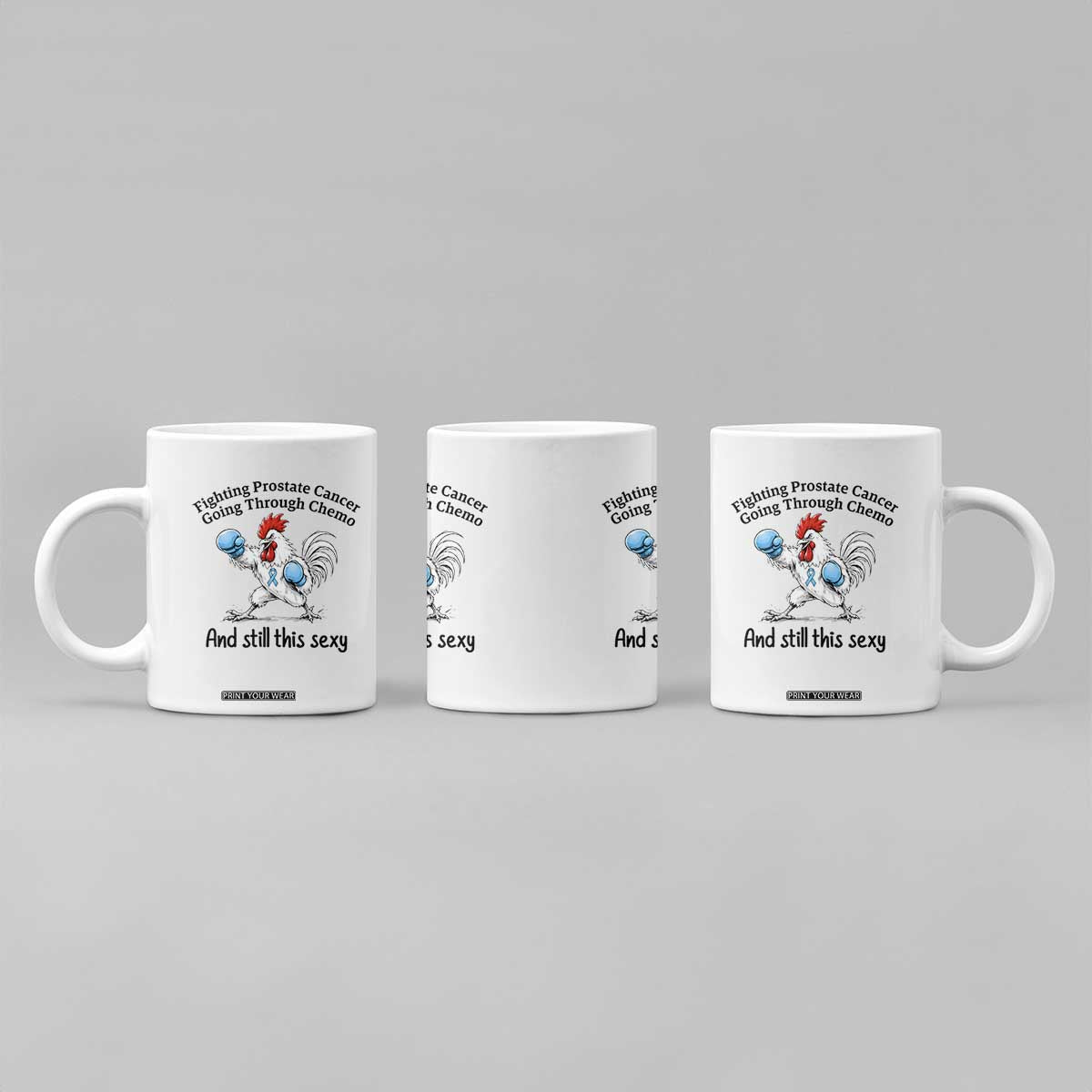 Funny Prostate Cancer Awareness Rooster Graphic Coffee Mug Going Through Chemo Still This Sexy