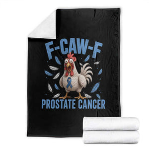 F-Caw-F Prostate Cancer Awareness Chicken Throw Blanket Funny Blue Ribbon Support