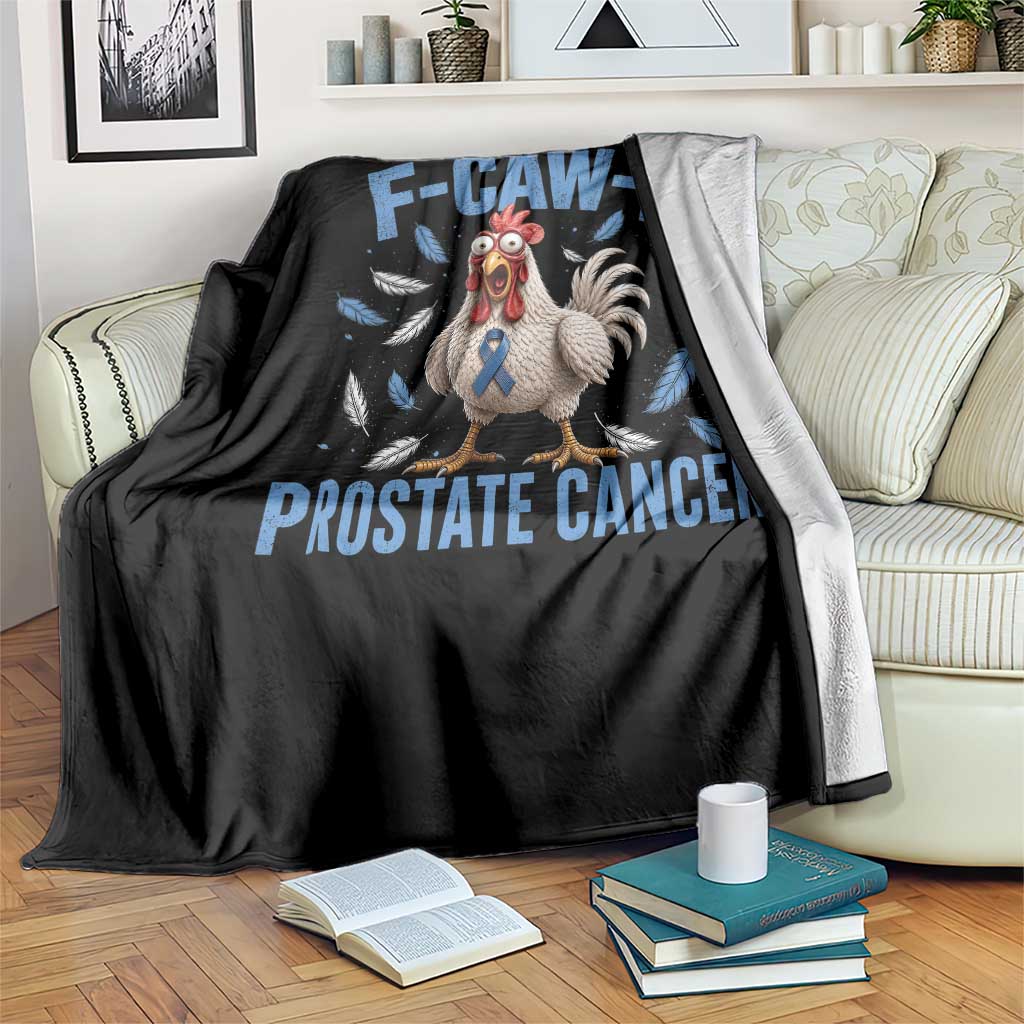 F-Caw-F Prostate Cancer Awareness Chicken Throw Blanket Funny Blue Ribbon Support
