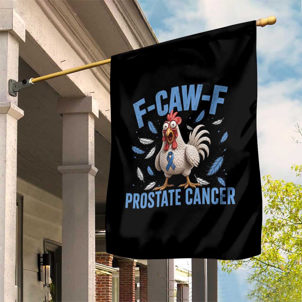 F-Caw-F Prostate Cancer Awareness Chicken Garden Flag Funny Blue Ribbon Support