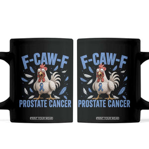 F-Caw-F Prostate Cancer Awareness Chicken Coffee Mug Funny Blue Ribbon Support