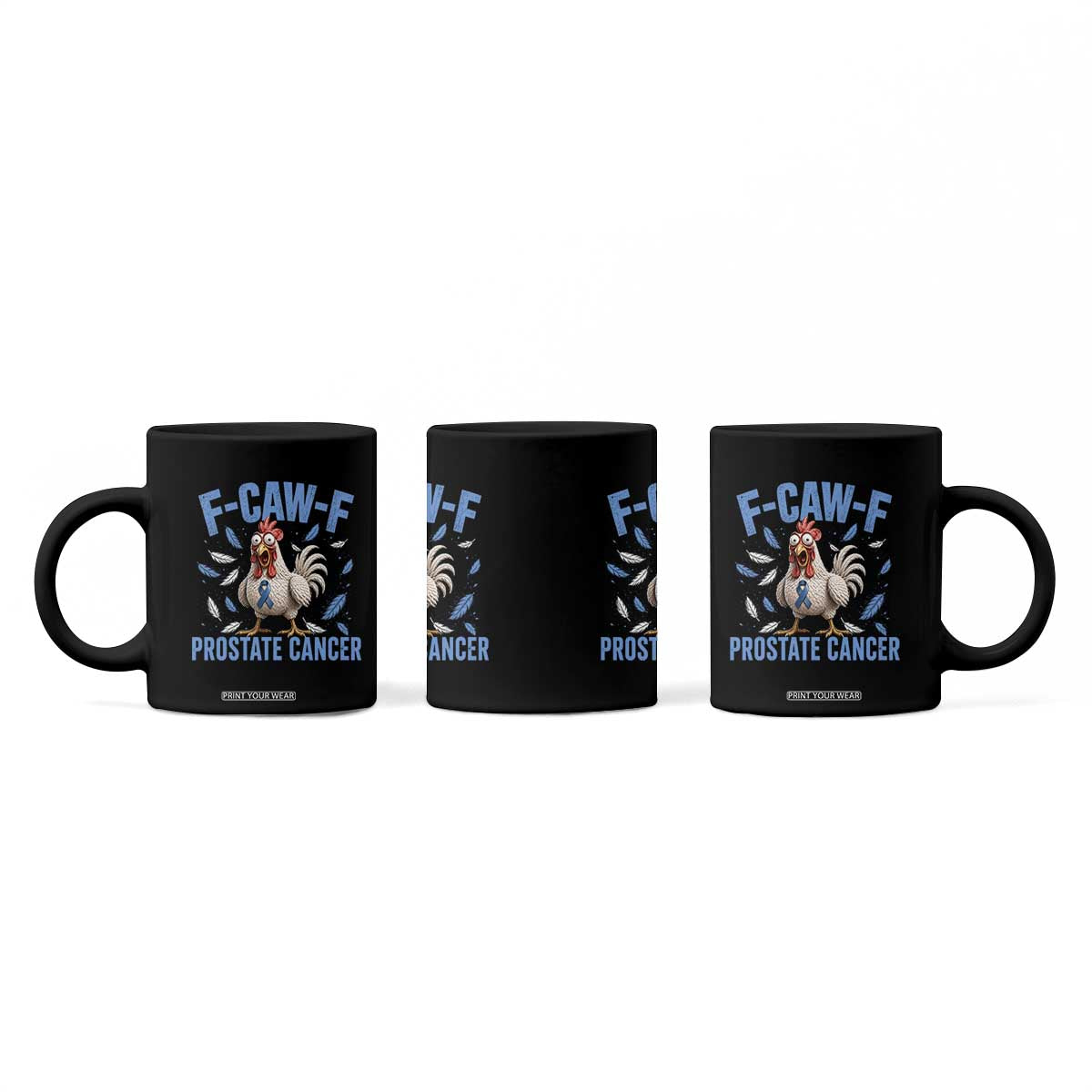 F-Caw-F Prostate Cancer Awareness Chicken Coffee Mug Funny Blue Ribbon Support