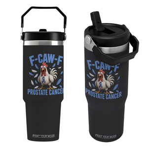 F-Caw-F Prostate Cancer Awareness Chicken Flip Straw Tumbler Funny Blue Ribbon Support