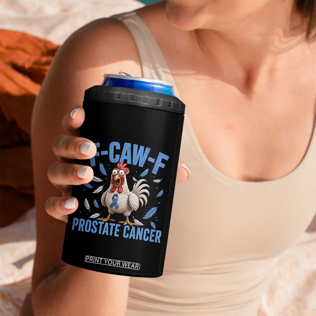 F-Caw-F Prostate Cancer Awareness Chicken 4 in 1 Can Cooler Tumbler Funny Blue Ribbon Support