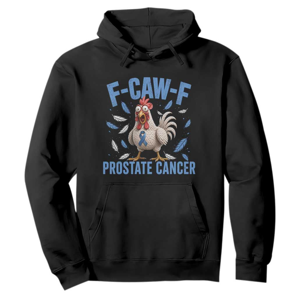 F-Caw-F Prostate Cancer Awareness Chicken Hoodie Funny Blue Ribbon Support