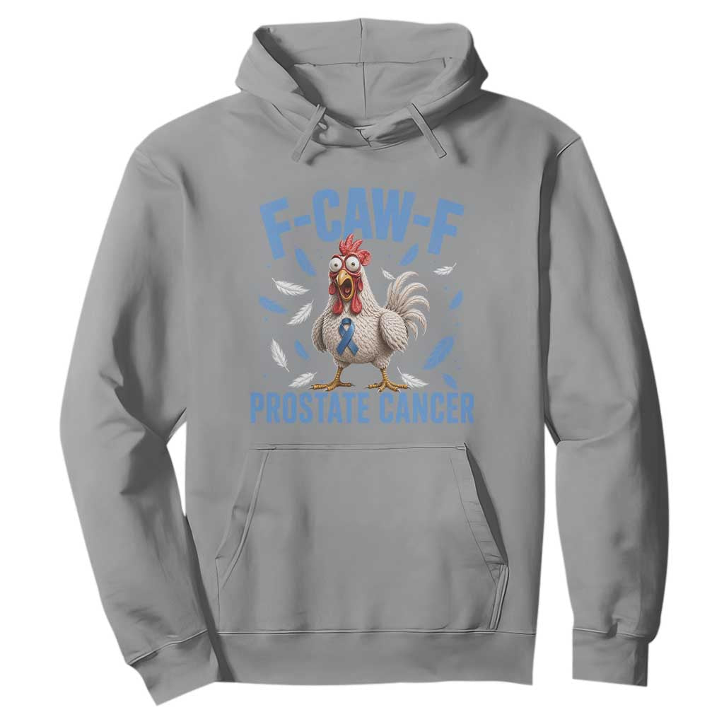 F-Caw-F Prostate Cancer Awareness Chicken Hoodie Funny Blue Ribbon Support