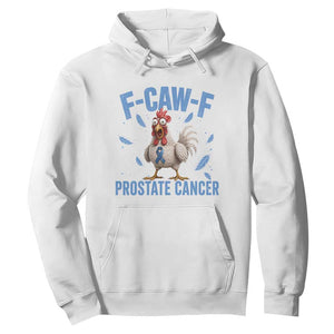 F-Caw-F Prostate Cancer Awareness Chicken Hoodie Funny Blue Ribbon Support