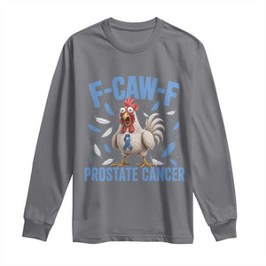 F-Caw-F Prostate Cancer Awareness Chicken Long Sleeve Shirt Funny Blue Ribbon Support