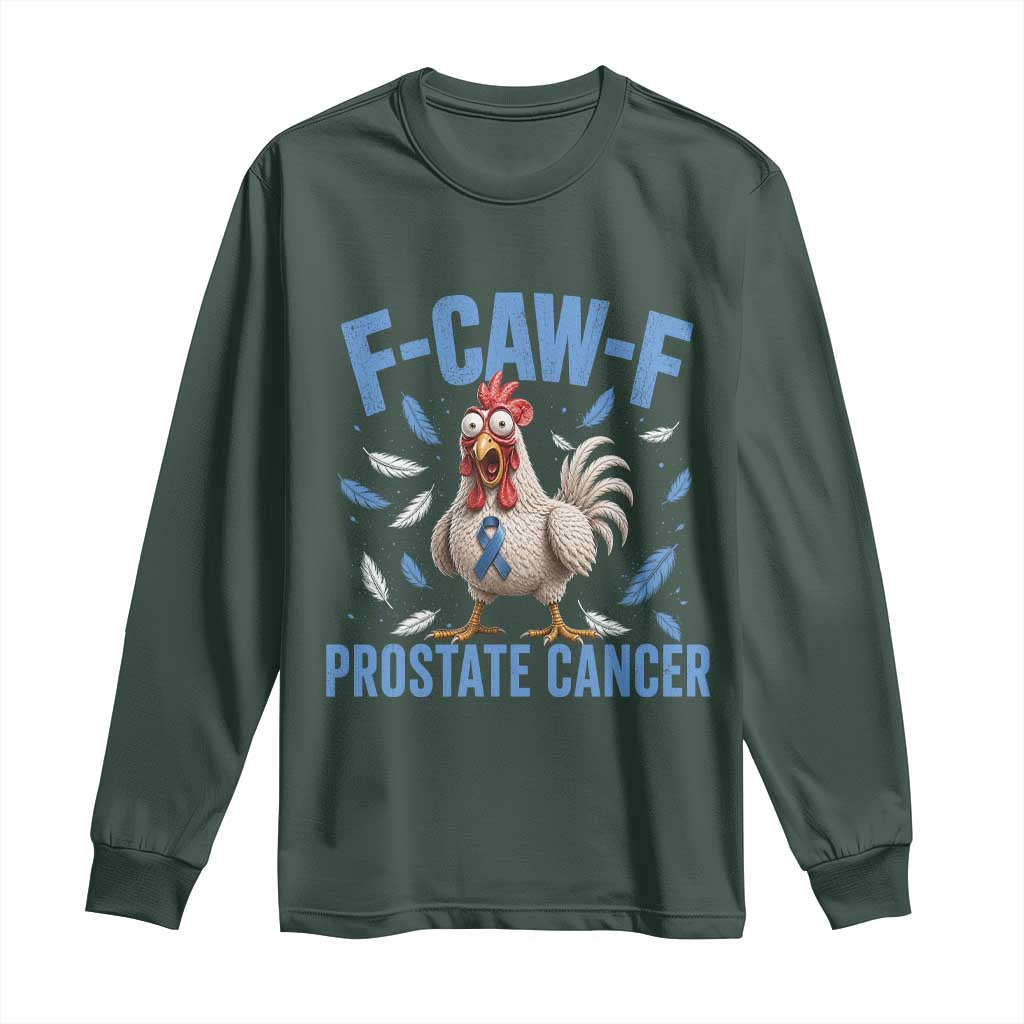 F-Caw-F Prostate Cancer Awareness Chicken Long Sleeve Shirt Funny Blue Ribbon Support