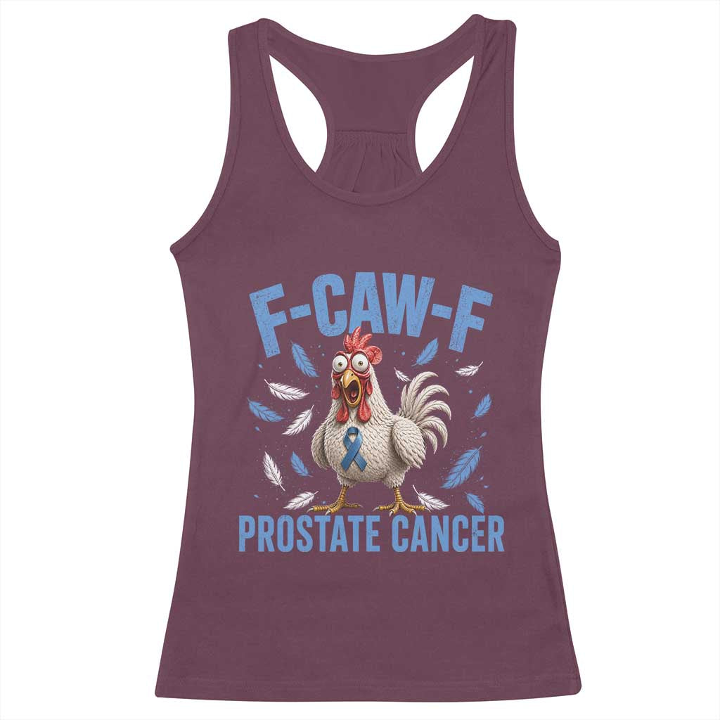 F-Caw-F Prostate Cancer Awareness Chicken Racerback Tank Top Funny Blue Ribbon Support