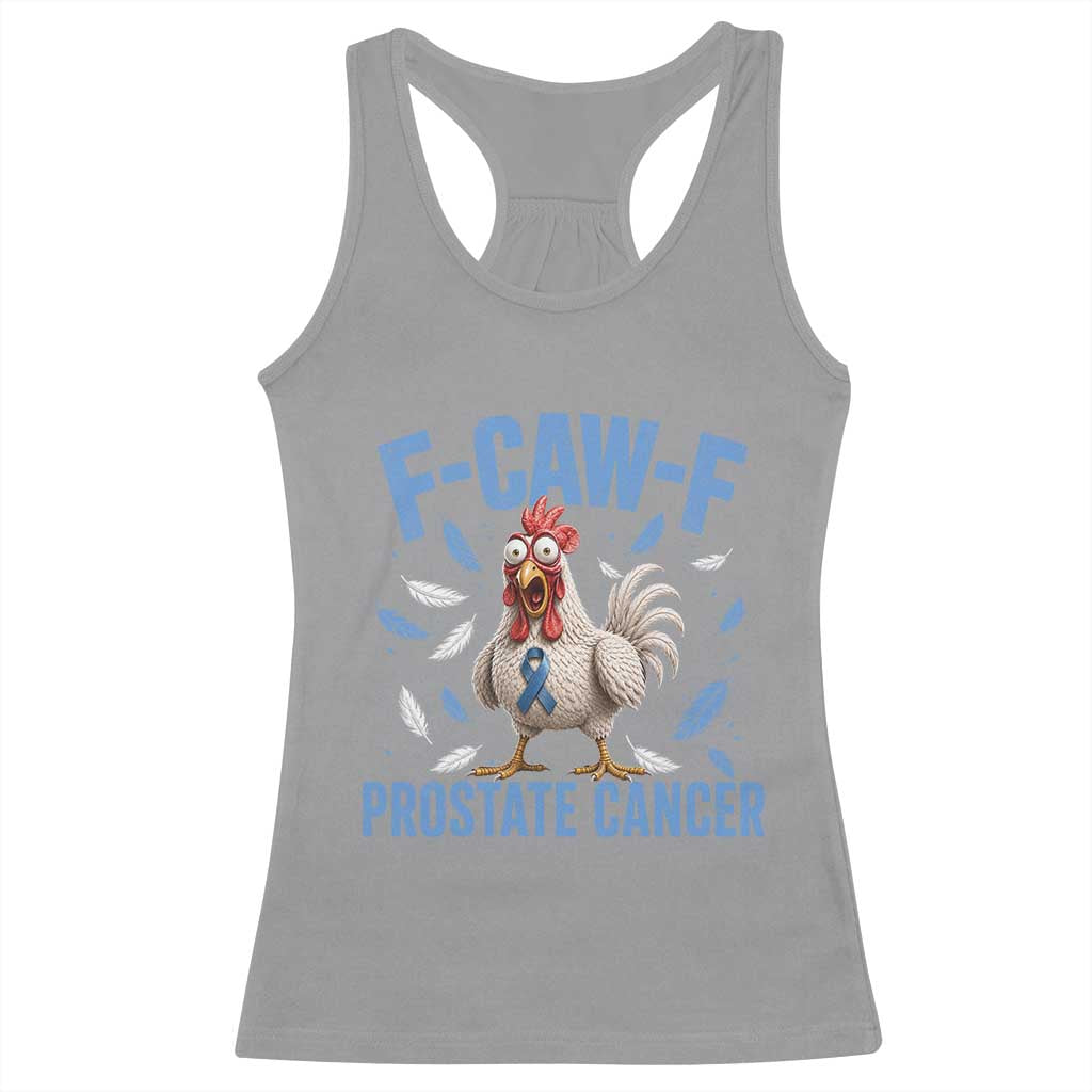 F-Caw-F Prostate Cancer Awareness Chicken Racerback Tank Top Funny Blue Ribbon Support