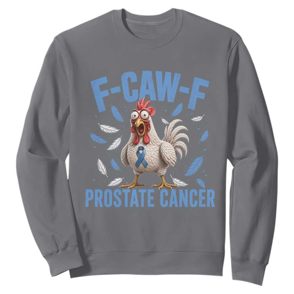 F-Caw-F Prostate Cancer Awareness Chicken Sweatshirt Funny Blue Ribbon Support