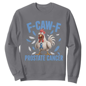 F-Caw-F Prostate Cancer Awareness Chicken Sweatshirt Funny Blue Ribbon Support