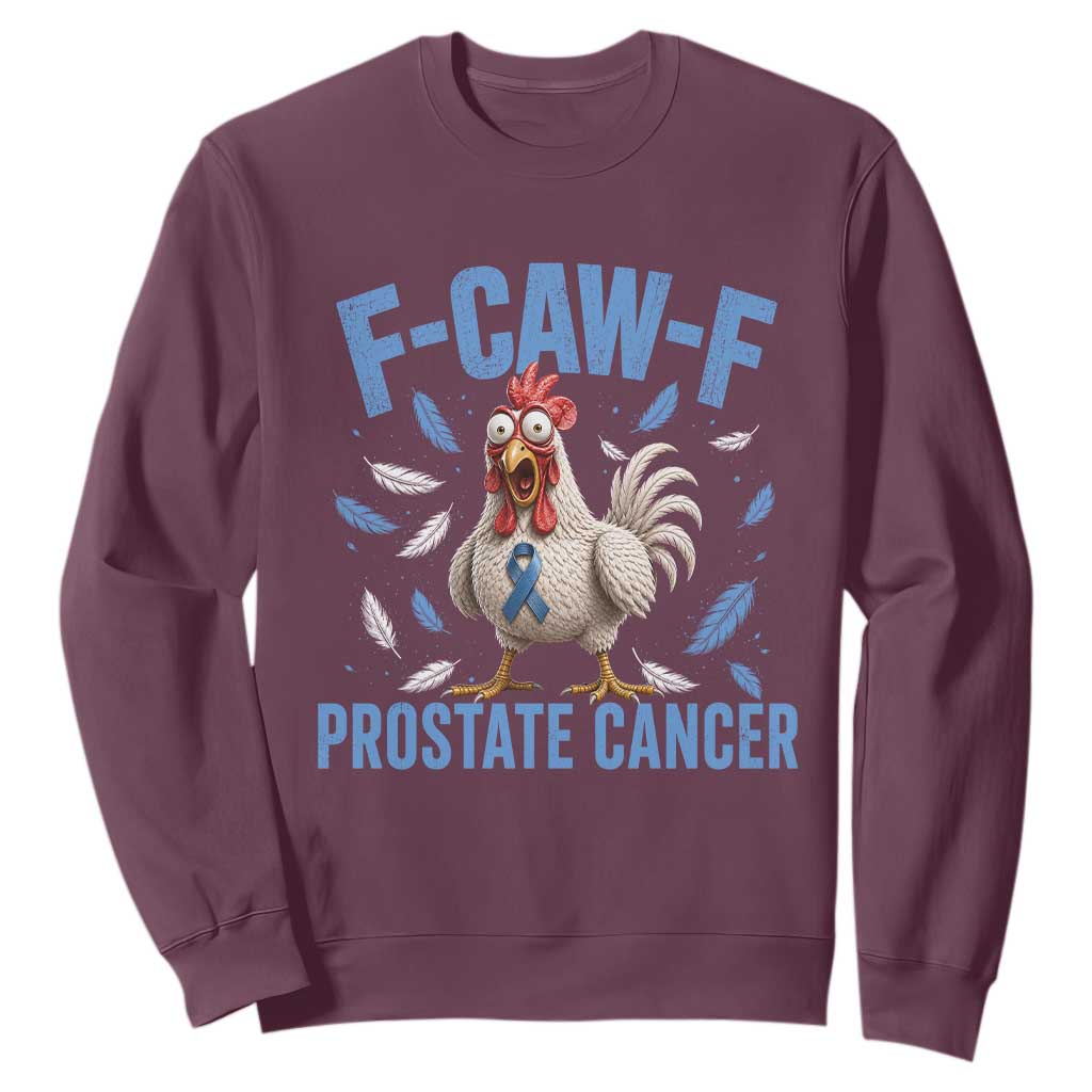 F-Caw-F Prostate Cancer Awareness Chicken Sweatshirt Funny Blue Ribbon Support
