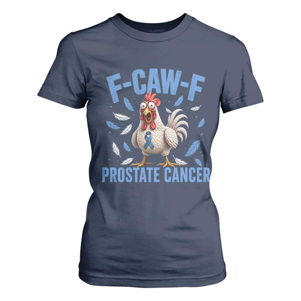 F-Caw-F Prostate Cancer Awareness Chicken T Shirt For Women Funny Blue Ribbon Support