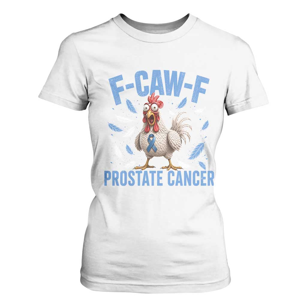 F-Caw-F Prostate Cancer Awareness Chicken T Shirt For Women Funny Blue Ribbon Support