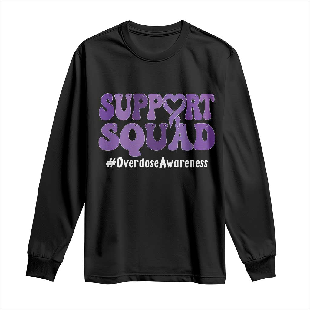 Support Squad Overdose Awareness Long Sleeve Shirt Purple Ribbon Groovy Typography Graphic TS10 Black Print Your Wear