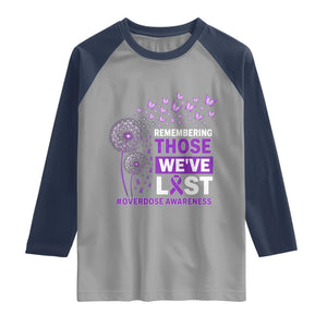 Overdose Awareness Raglan Shirt Remembering Those We Have Lost Dandelion Purple Ribbon Memorial