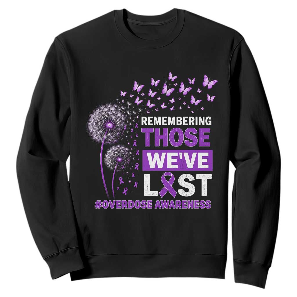 Overdose Awareness Sweatshirt Remembering Those We Have Lost Dandelion Purple Ribbon Memorial