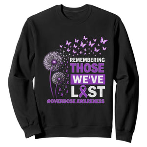 Overdose Awareness Sweatshirt Remembering Those We Have Lost Dandelion Purple Ribbon Memorial