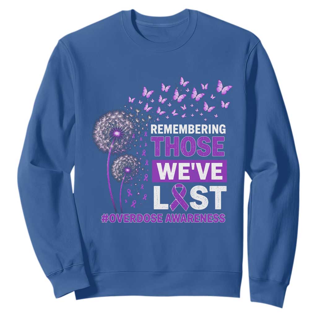 Overdose Awareness Sweatshirt Remembering Those We Have Lost Dandelion Purple Ribbon Memorial