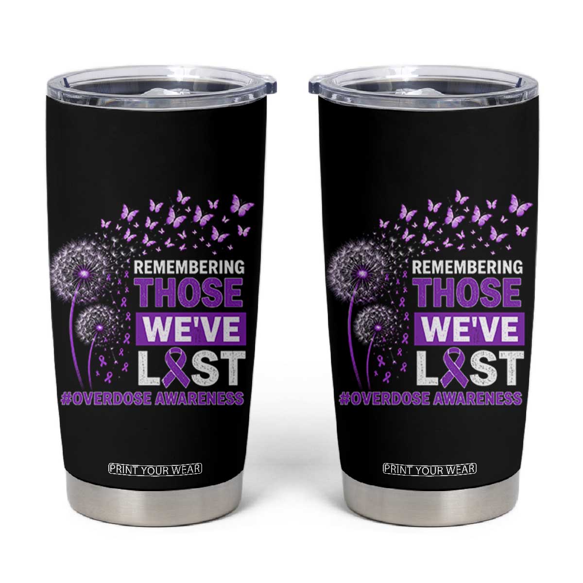 Overdose Awareness Tumbler Cup Remembering Those We Have Lost Dandelion Purple Ribbon Memorial