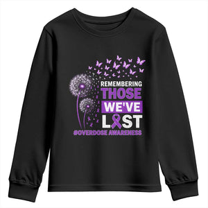 Overdose Awareness Youth Sweatshirt Remembering Those We Have Lost Dandelion Purple Ribbon Memorial