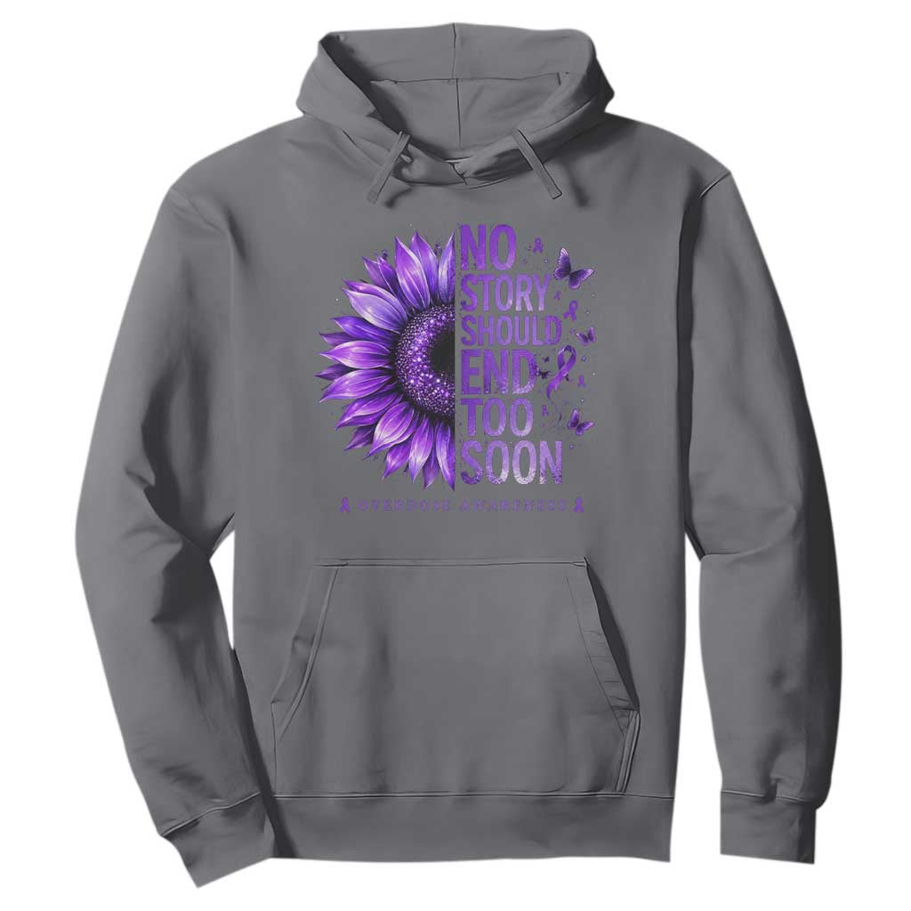 No Story Should End Too Soon Purple Sunflower Overdose Awareness Hoodie