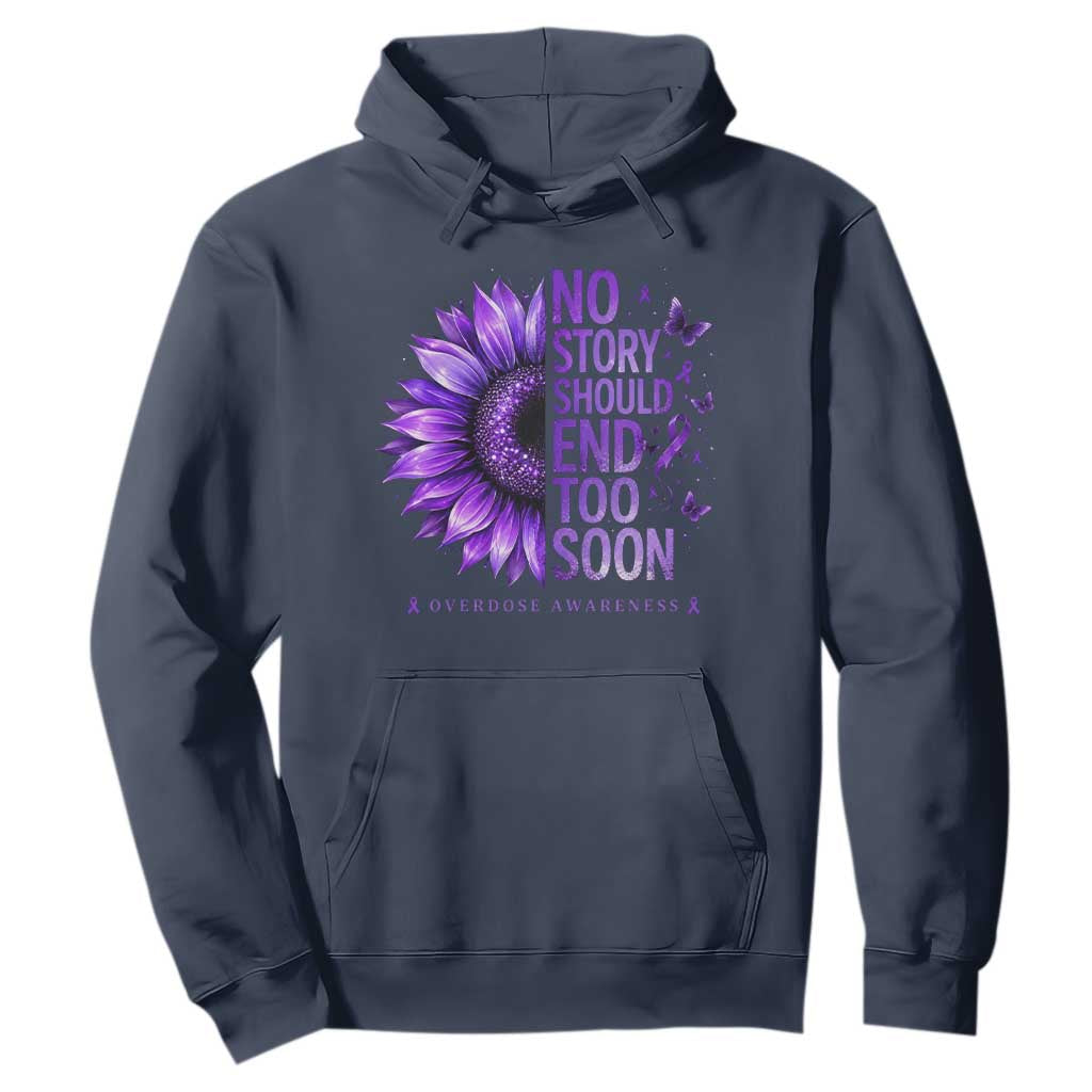 No Story Should End Too Soon Purple Sunflower Overdose Awareness Hoodie