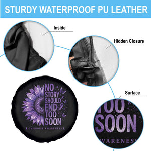 No Story Should End Too Soon Purple Sunflower Overdose Awareness Spare Tire Cover