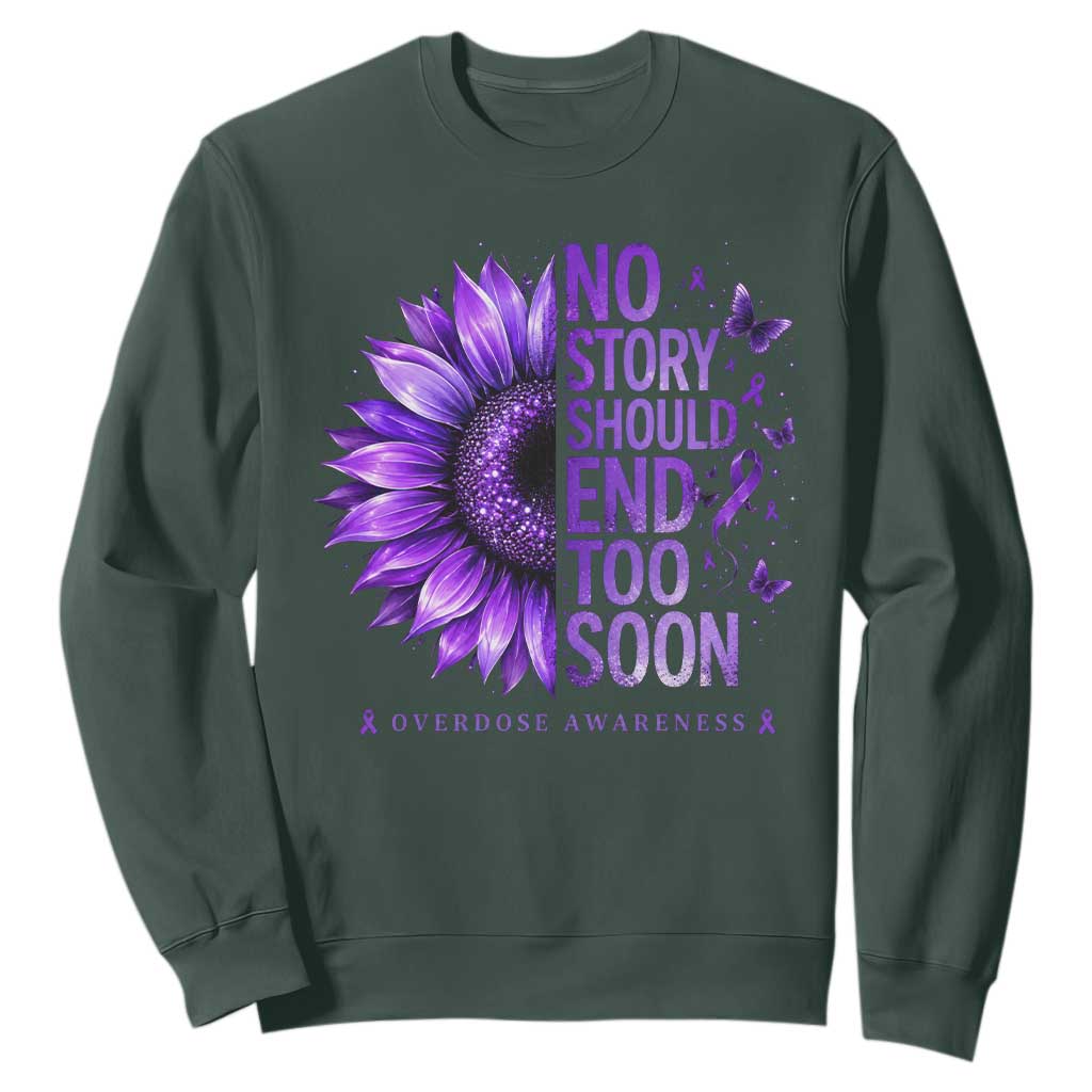 No Story Should End Too Soon Purple Sunflower Overdose Awareness Sweatshirt