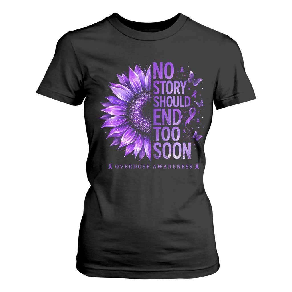 No Story Should End Too Soon Purple Sunflower Overdose Awareness T Shirt For Women TS10 Black Print Your Wear